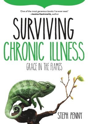 Steph Penny - Surviving Chronic Illness, Häftad