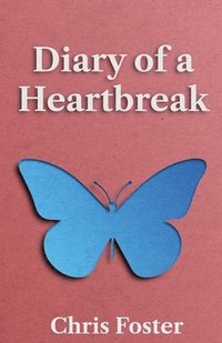 bokomslag Diary of a Heartbreak