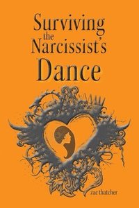 bokomslag Surviving the Narcissist's Dance