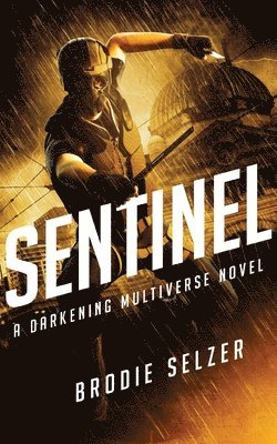 Brodie Selzer - Sentinel, Häftad