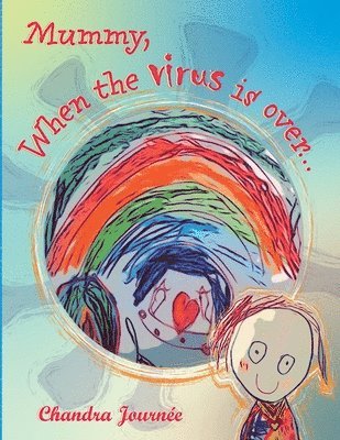 Mummy, When The Virus Is Over... 1
