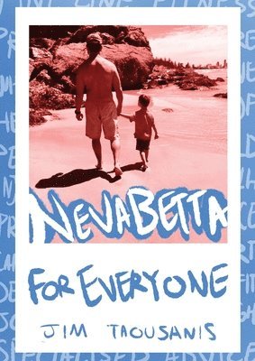 Jim Taousanis - Nevabetta for Everyone, Häftad