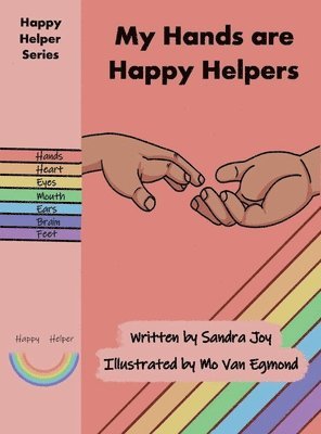 Sandra Joy - My Hands are Happy Helpers, Inbunden