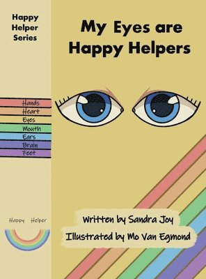 Sandra Joy - My Eyes are Happy Helpers, Inbunden