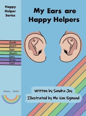 Sandra Joy - My Ears are Happy Helpers, Inbunden