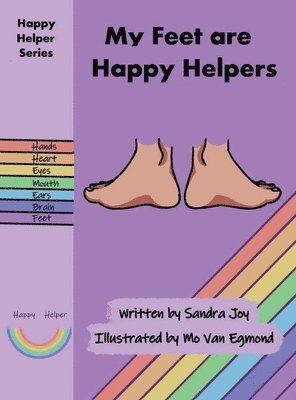 Sandra Joy - My Feet are Happy Helpers, Inbunden