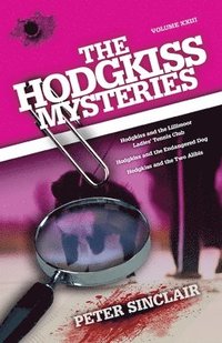 bokomslag The Hodgkiss Mysteries