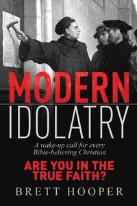 bokomslag Modern Idolatry