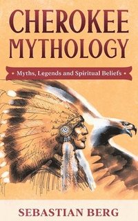 bokomslag Cherokee Mythology
