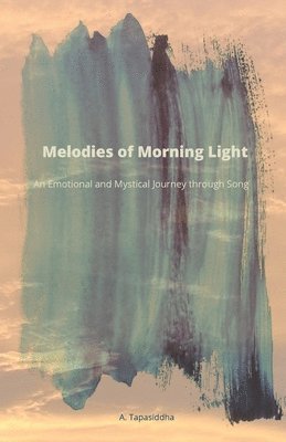 Melodies of Morning Light 1