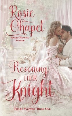 Rosie Chapel - Rescuing her Knight, Häftad