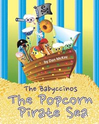 bokomslag Babyccinos The Popcorn Pirate Sea