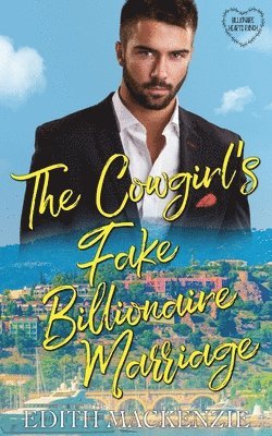 bokomslag The Cowgirl's Fake Billionaire Marriage