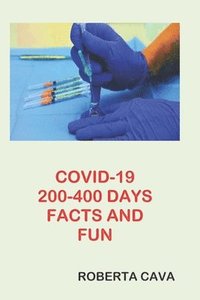 bokomslag COVID-19 200-400 Days Facts & Fun