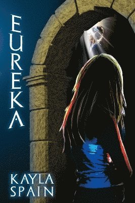 Kayla Spain - Eureka, Häftad