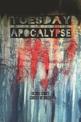 Colin Read - Tuesday Apocalypse, Häftad