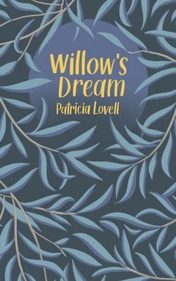 Willow's Dream 1