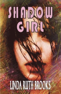 Linda Ruth Brooks - Shadow Girl, Häftad