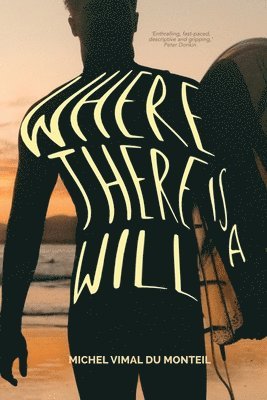 Michel Vimal Du Monteil - Where There is a Will, Häftad. Tillgänglighet: Lägg i varukorg