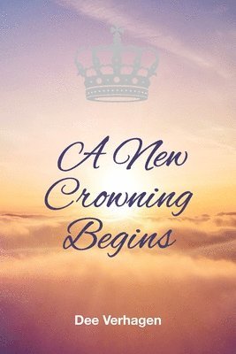 bokomslag New Crowning Begins