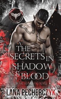 bokomslag The Secrets in Shadow and Blood