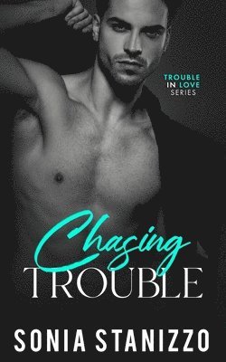 Chasing Trouble
