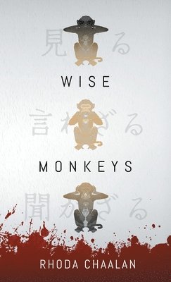 Rhoda Chaalan - Wise Monkeys, Inbunden