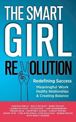bokomslag The Smart Girl Revolution - Redefining Success