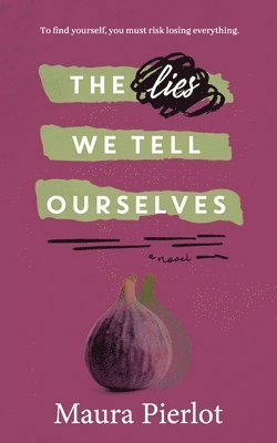 The Lies We Tell Ourselves 1