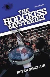 bokomslag The Hodgkiss Mysteries