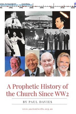 Paul Davies - Prophetic History of the Church Since WW2, Häftad