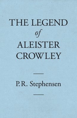 The Legend of Aleister Crowley 1