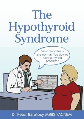 Peter Baratosy - Hypothyroid Syndrome, Häftad