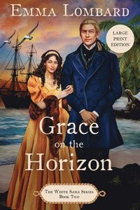 bokomslag Grace on the Horizon (The White Sails Series Book 2)