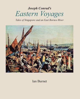 bokomslag Joseph Conrad's EASTERN VOYAGES