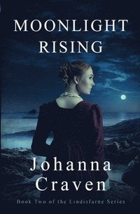 bokomslag Moonlight Rising (The Lindisfarne Series #2)