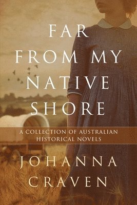 Johanna Craven - Far From My Native Shore, Häftad