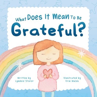 What Does It Mean To Be Grateful? 1