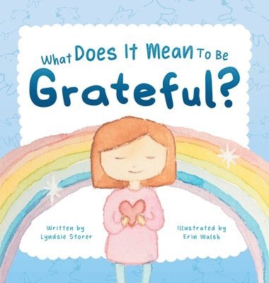 bokomslag What Does It Mean To Be Grateful?
