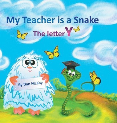 bokomslag My Teacher is a Snake The Letter Y