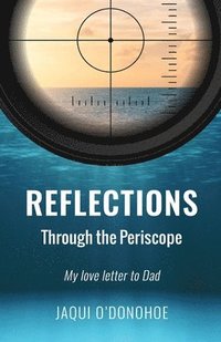 bokomslag Reflections Through the Periscope