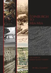 bokomslag Edinburgh to Mia Mia