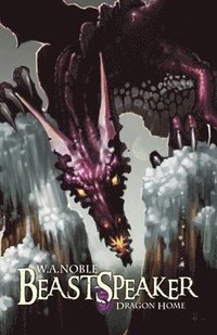 bokomslag Beast-Speaker 3: Dragon Home