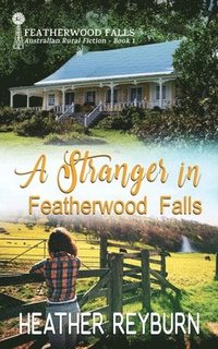 bokomslag A Stranger in Featherwood Falls