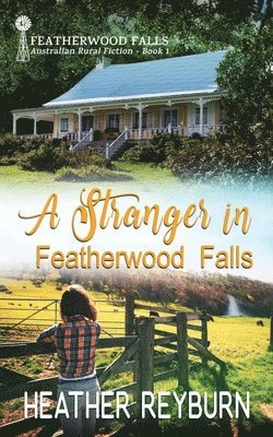 A Stranger in Featherwood Falls 1