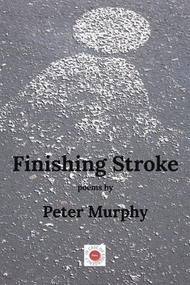 Peter Murphy - Finishing Stroke, Häftad