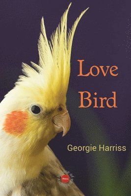 Georgie Harriss - Love Bird, Häftad