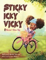 bokomslag Sticky Icky Vicky: Never Give Up