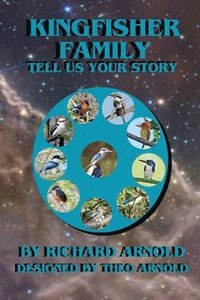 bokomslag Kingfisher Family, Tell Us Your Story