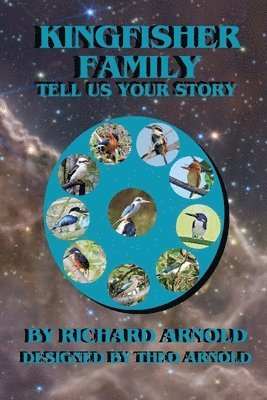 Richard Arnold - Kingfisher Family, Tell Us Your Story, Häftad